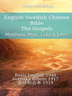 cover image of English Swedish Chinese Bible--The Gospels--Matthew, Mark, Luke & John